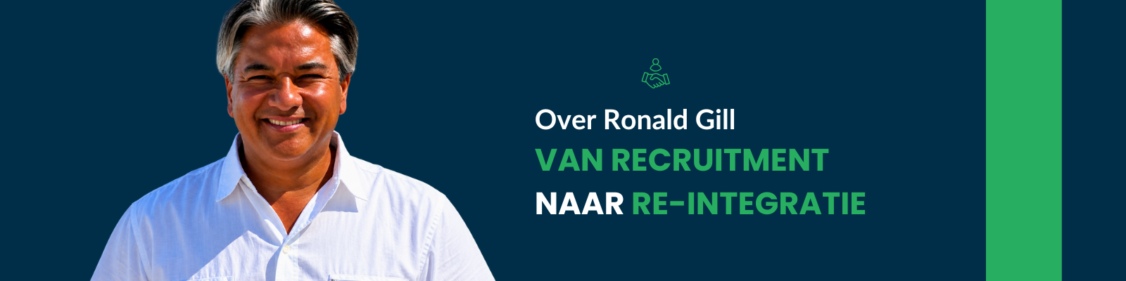 Ronald Gill: Van recruitment naar Re-integratie